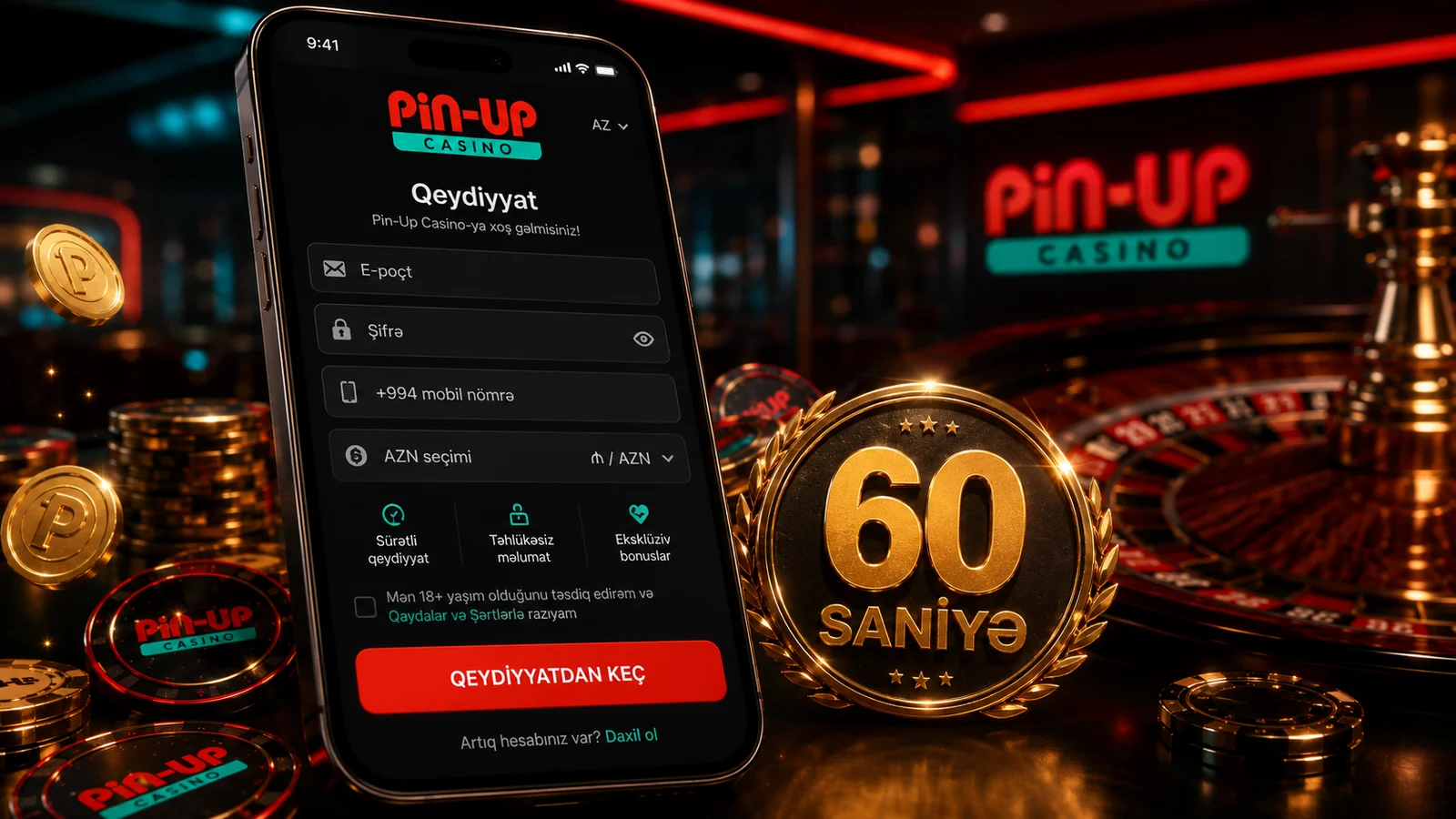 Pin-Up Casino qeydiyyat forması — e-poçt, şifrə, +994 telefon, AZN valyuta